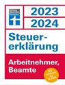 Steuererklärung 2023/2024 für Arbeitnehmer und Beamte - Steuern sparen leicht gemacht, mit praktischen Beispielen und Steuertipps, geeignet für Anfänger - Udo Reuß - 9783747107096