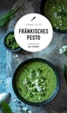 Fränkisches Pesto - Susanne Reiche - 9783747201602