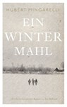 Ein Wintermahl - Hubert Mingarelli - 9783747201794