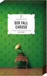 Der Fall Caruso - Johannes Wilkes - 9783747201862