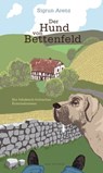 Der Hund von Bettenfeld - Sigrun Arenz - 9783747204337