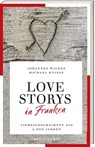 Love Storys in Franken - Johannes Wilkes ; Michael Kniess - 9783747204733