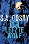 Der letzte Wolf - S.A. Cosby - 9783747205198