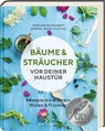 Bäume und Sträucher vor deiner Haustür - Marion Reinhardt - 9783747206584