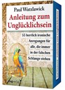 Anleitung zum Unglücklichsein -  - 9783747401699