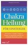 Chakra-Heilung für Einsteiger - Margarita Alcantara - 9783747403624