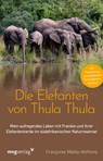 Die Elefanten von Thula Thula - Francoise Malby-Anthony - 9783747404799