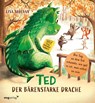 Ted, der bärenstarke Drache - Lisa Sheehan - 9783747405406