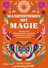 Manifestieren mit Magie - Mystic Dylan - 9783747405505