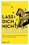 Lass dich nicht täuschen - Christopher Chabris ; Daniel Simons - 9783747405529