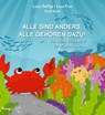 Alle sind anders, alle gehören dazu! - Luisa Gaffga ; Luca Frua ; @Selbst__Verliebt ; @Lucafrua - 9783747407110