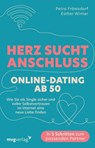 Herz sucht Anschluss - Online-Dating ab 50 - Esther Winter ; Petra Frömsdorf - 9783747407578