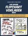 Das große Flipchart-Vorlagen-Buch - Sandra Dirks ; Tanja Wehr - 9783747500620
