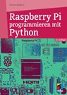 Raspberry Pi programmieren mit Python - Michael Weigend - 9783747508299