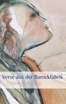 Verse aus der Barockfabrik - Martin Ebner ; Renate Fuchs ; Karin Peters - 9783748101482
