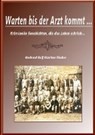 Warten bis der Artz kommt... - Gerhard Rolf Gunther Fischer - 9783748189305