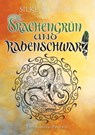 Drachengrun und Rabenschwarz - Silke Schafer - 9783748193043