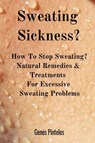 Sweating Sickness? - Genes Pinteles - 9783748271666