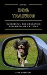 Dog Training - Luke Eisenberg - 9783748511533