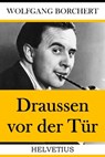 Draussen vor der Tür - Wolfgang Borchert - 9783748524786
