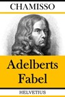 Adelberts Fabel - Adelbert von Chamisso - 9783748526421