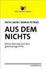 Aus dem Nichts - Armin Petras ; Fatih Akin - 9783748540670