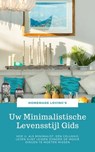 Uw Minimalistische Levensstijl Gids - HOMEMADE LOVING'S - 9783748548201
