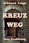 Kreuzweg - Eckhard Lange - 9783748592709