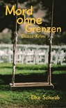 Mord ohne Grenzen - Elsass-Krimi - Elke Schwab - 9783748599845