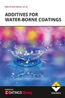 Additives for Water-borne Coatings - Wernfried Heilen - 9783748604877