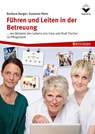 Führen und Leiten in der Betreuung - Barbara Karger ; Susanne Klein - 9783748607205