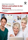 Führen und Leiten in der Betreuung - Barbara Karger ; Susanne Klein - 9783748607212