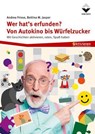 Wer hat's erfunden? - Andrea Friese ; Bettina M. Jasper - 9783748607953