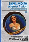 GALAXIS SCIENCE FICTION, Band 26: DAS BESSERE DASEIN - Christian Dörge ; Gene Wolfe ; Lisa Tuttle - 9783748743491