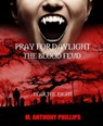 Pray for Daylight/the Blood Feud - M. Anthony Phillips - 9783748754930