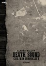 DEATH SQUAD - CIVIL WAR CHRONICLES I - Alfred Wallon - 9783748782803