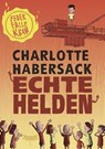 Echte Helden - Feuerfalle Kran - Charlotte Habersack - 9783748800101