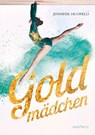 Goldmädchen - Jennifer Iacopelli - 9783748800323