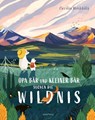 Opa Bär und Kleiner Bär suchen die Wildnis - Cecilia Heikkilä - 9783748802266