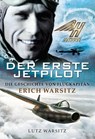 Der erste Jetpilot - Lutz Warsitz - 9783749405831