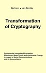 Transformation of Cryptography - Linda a Bertram ; Gunther Van Dooble - 9783749450749