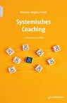Systemisches Coaching - Martina Angela Friedl - 9783749507511