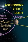 Astronomy Youth Diary - Lars Lichtenstein - 9783749707768