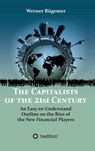 The Capitalists of the 21st Century - Werner Rügemer - 9783749711635