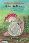 Schnecke Erich - Teil 2 - Romhilde Veronika Albrecht - 9783749770847