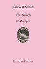 Haschisch - Oscar Adolf Hermann Schmitz - 9783750203280