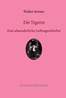 Die Tigerin - Walter Serner - 9783750203327