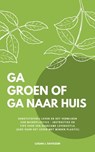 Ga Groen Of Ga Naar Huis - Logan J. Davisson - 9783750205154