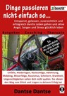 Dinge passieren nicht einfach so... - Dantse Dantse - 9783750236875