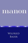 Manon - Wilfried Bauer - 9783750261242